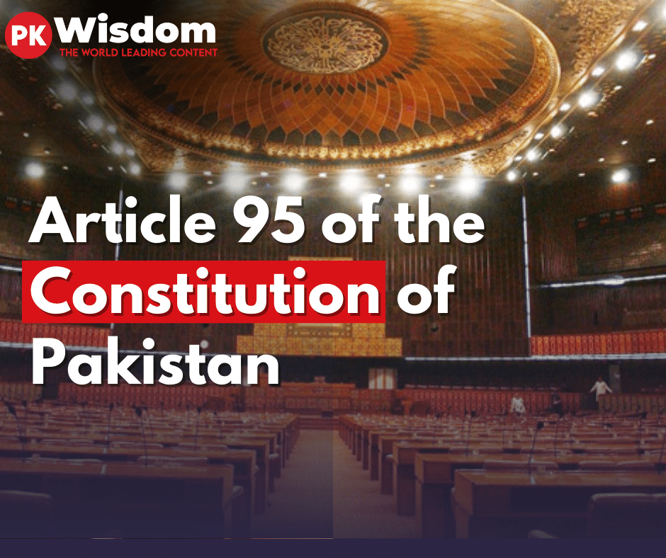 Article 95 of Constitution of Pakistan