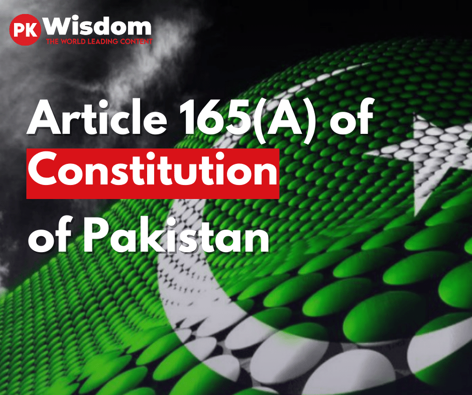 article 165A of constitution of Pakistan