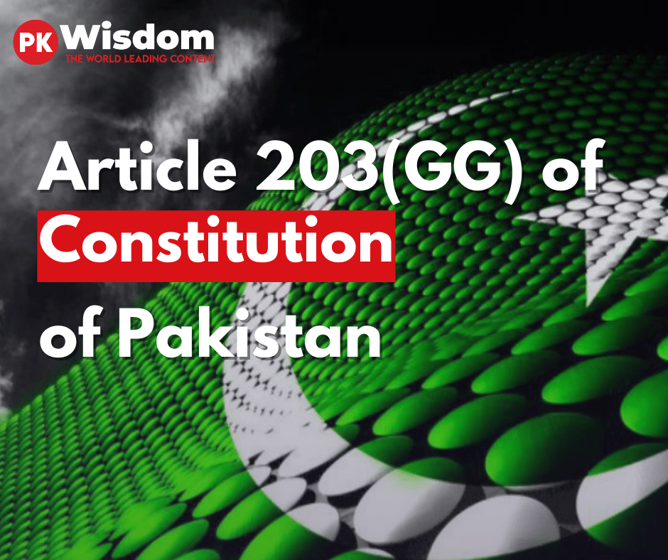Article 203GG of Constitution of Pakistan